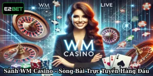 Sảnh WM casino